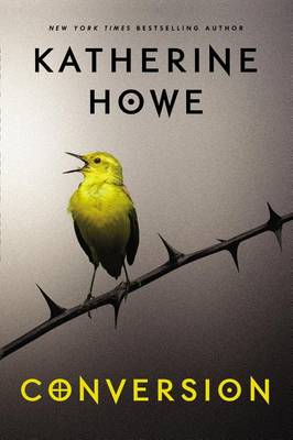 Conversion by Katherine Howe