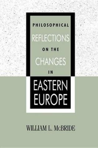 Cover of Philosophical Reflections on the Changes in Eastern Europe