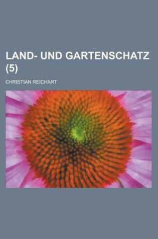 Cover of Land- Und Gartenschatz (5)