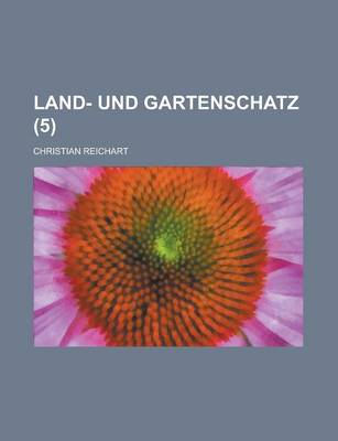 Book cover for Land- Und Gartenschatz (5)