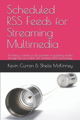 Book cover for Scheduled RSS Feeds for Streaming Multimedia