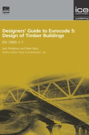 Cover of Designers' Guide to Eurocode 5: Design of Timber Buildings