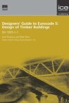 Book cover for Designers' Guide to Eurocode 5: Design of Timber Buildings