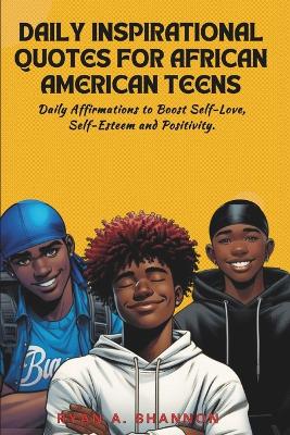 Book cover for Daily Inspirational Quotes for African American Teens