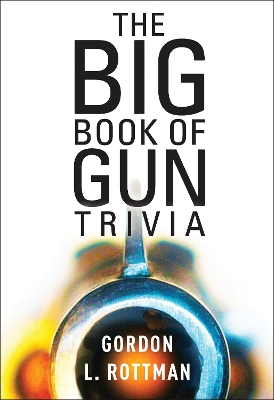 Book cover for The Book of Gun Trivia
