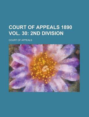 Book cover for Court of Appeals 1890 Vol. 30