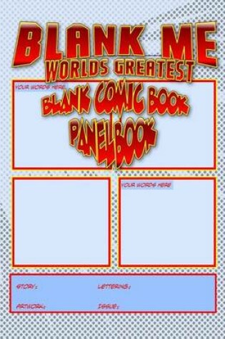 Cover of Blank Me - Premium Blank Comic Book Panelbook - Blue