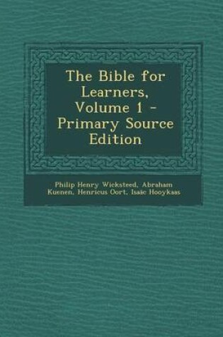 Cover of The Bible for Learners, Volume 1 - Primary Source Edition