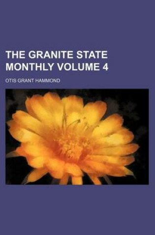 Cover of The Granite State Monthly Volume 4