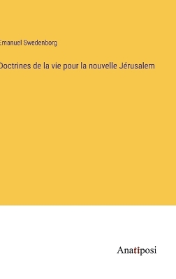 Book cover for Doctrines de la vie pour la nouvelle J�rusalem