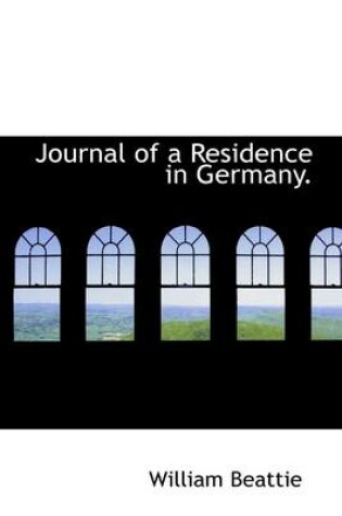 Cover of Journal of a Residence in Germany.