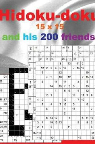 Cover of Hidoku-Doku 15 X 15 and His 200 Friends.