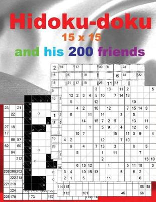 Book cover for Hidoku-Doku 15 X 15 and His 200 Friends.