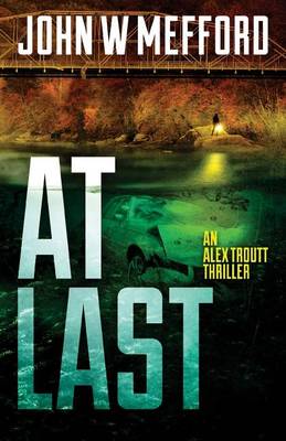 Book cover for AT Last (An Alex Troutt Thriller, Book 6)