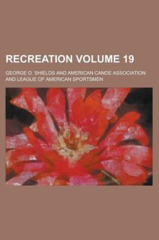 Cover of Recreation Volume 19