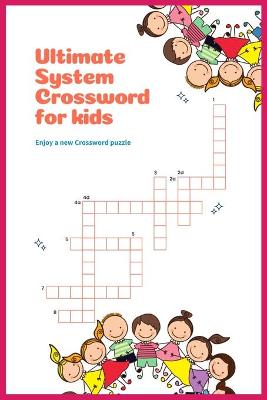 Cover of Ultimate System Crossword for Kids