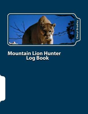 Book cover for Mountain Lion Hunter Log Book