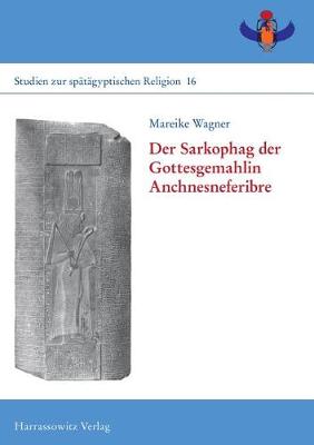 Cover of Der Sarkophag Der Gottesgemahlin Anchnesneferibre