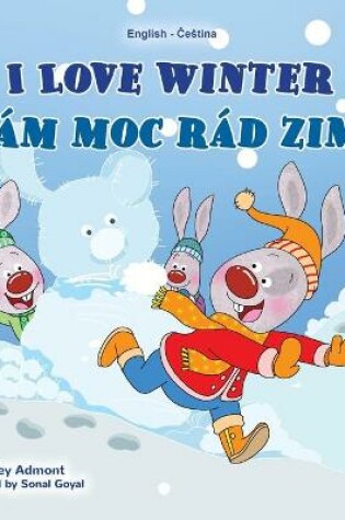 Cover of I Love Winter (English Czech Bilingual Book for Kids)