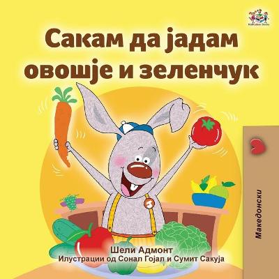 Book cover for I Love to Eat Fruits and Vegetables (Macedonian Book for Kids)