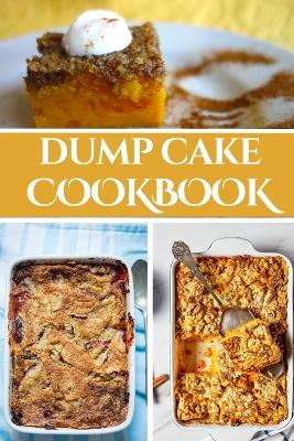 Book cover for Dump Cake Cookbook