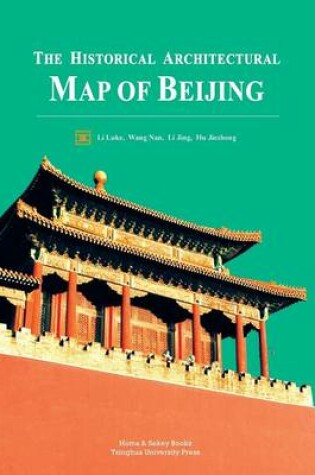 Cover of The Historical Architectural Map of Beijing