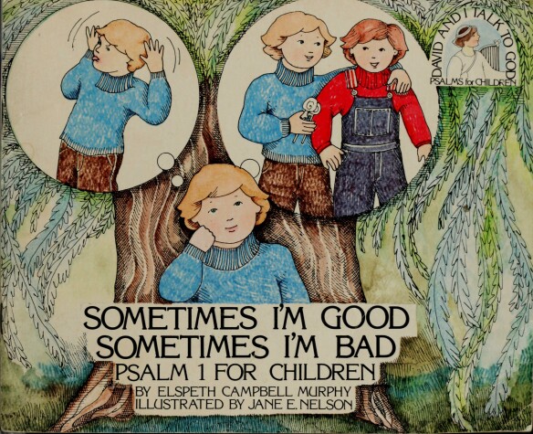 Cover of Sometimes I'm Good, Sometimes I'm Bad