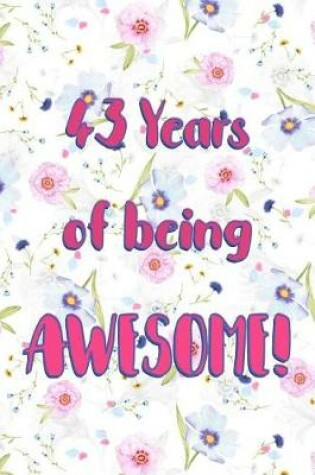 Cover of 43 Years Of Being Awesome