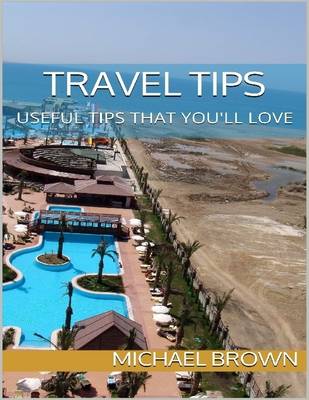 Book cover for Travel Tips: Useful Tips That You'll Love