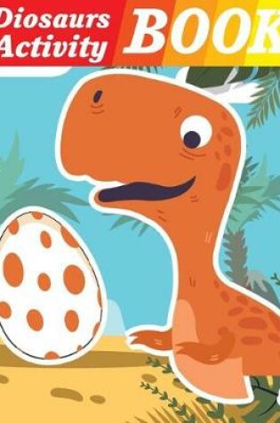 Cover of Dinosaurs Activity Book