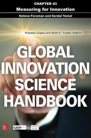 Cover of Global Innovation Science Handbook, Chapter 43 - Measuring for Innovation