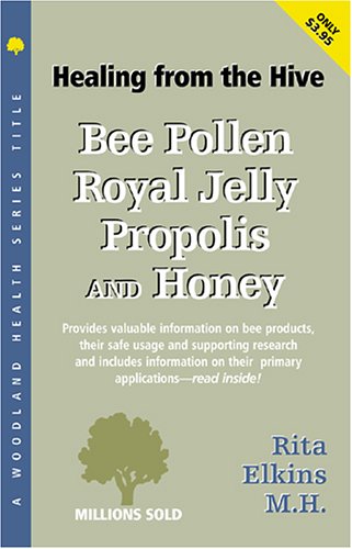 Book cover for Bee Pollen, Royal Jelly, Propolis and Honey