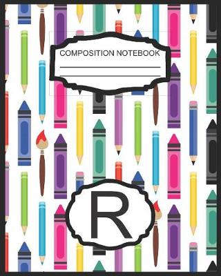 Book cover for Composition Notebook R