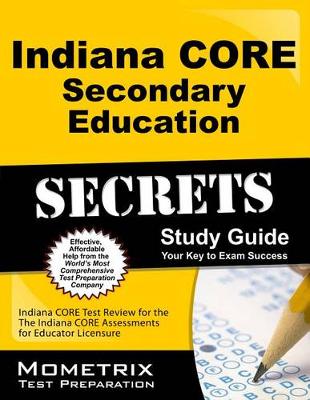 Cover of Indiana Core Secondary Education Secrets Study Guide