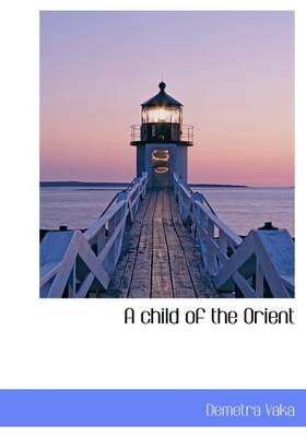 Book cover for A Child of the Orient