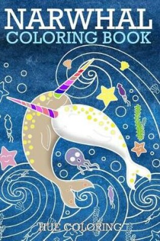 Cover of Narwhal Coloring Book