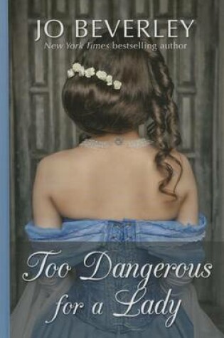 Cover of Too Dangerous For A Lady