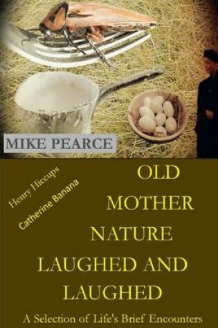 Cover of Old Mother Nature Laughed and Laughed