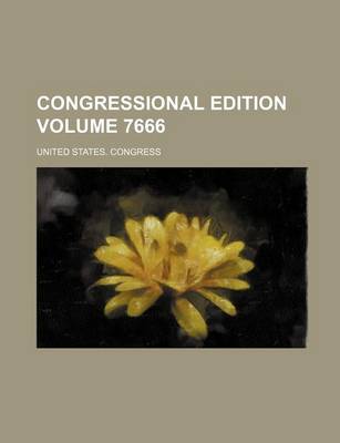 Book cover for Congressional Edition Volume 7666