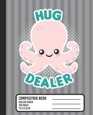 Book cover for Hug Dealer Composition Book