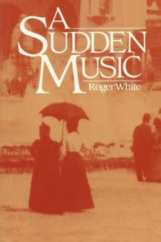 Cover of A Sudden Music