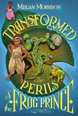 Cover of Transformed: The Perils of the Frog Prince