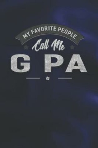 Cover of My Favorite People Call Me G Pa