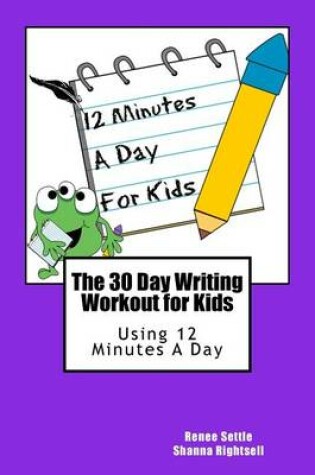 Cover of The 30 Day Writing Workout for Kids - Purple Version