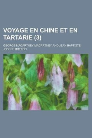 Cover of Voyage En Chine Et En Tartarie (3 )