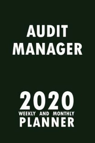 Cover of Audit Manager 2020 Weekly and Monthly Planner