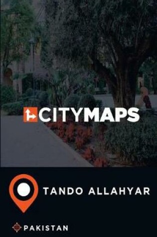 Cover of City Maps Tando Allahyar Pakistan