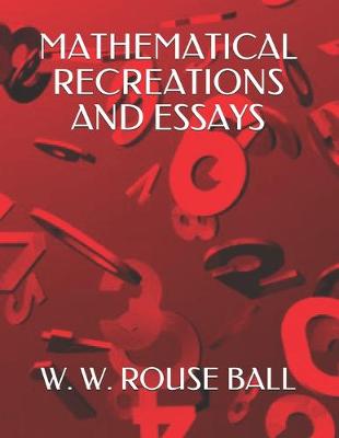 Book cover for Mathematical Recreations and Essays