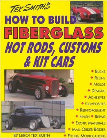 Cover of How to Build Fiberglass Hot Rods, Customs, and Kit Cars