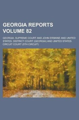 Cover of Georgia Reports Volume 82